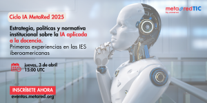 Conversation on Strategy, policies and institutional regulations on AI applied to teaching